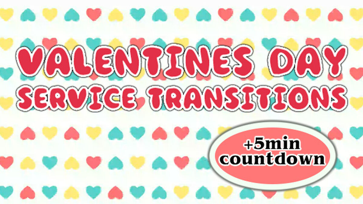 Valentine's Day Service Transitions image number null
